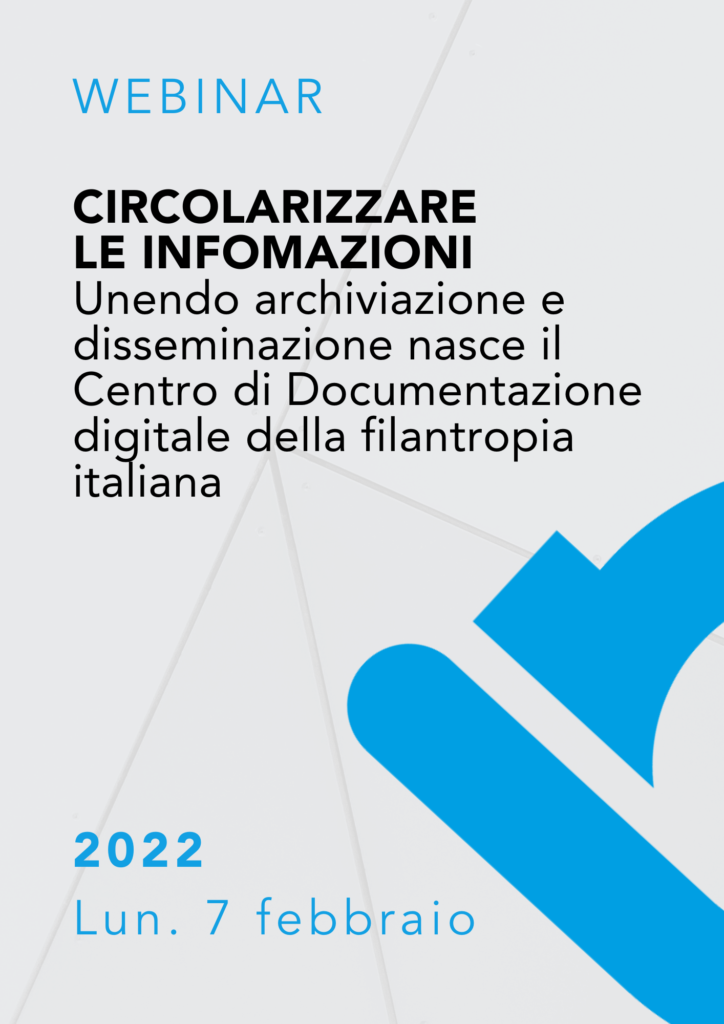 Circolarizzare le informazioni. Unendo archiviazione e disseminazione nasce il Centro di Documentazione digitale della filantropia italiana