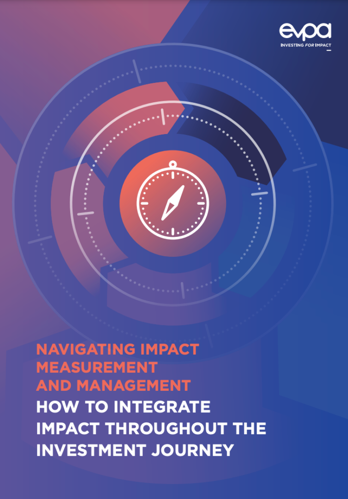 Navigating impact measurement and management. How to integrate impact throughout the investment journey