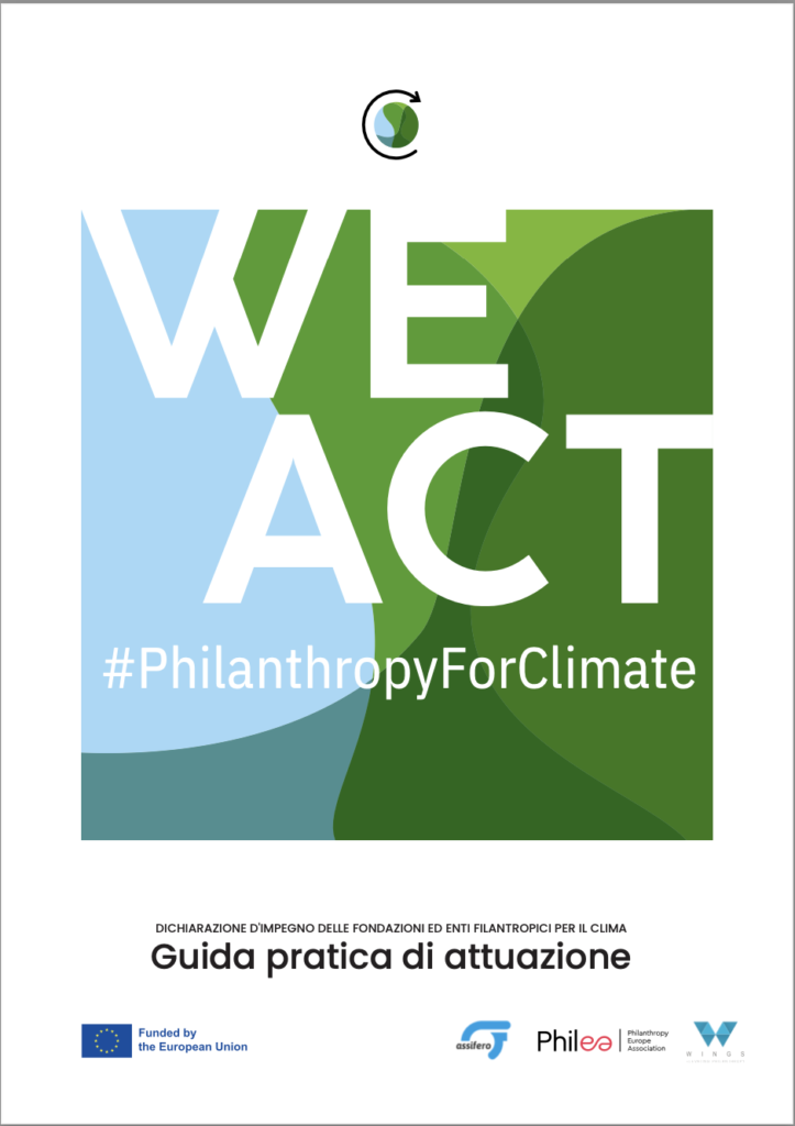 Guida pratica di attuazione della dichiarazione d’impegno delle fondazioni ed enti filantropici italiani per la crisi climatica